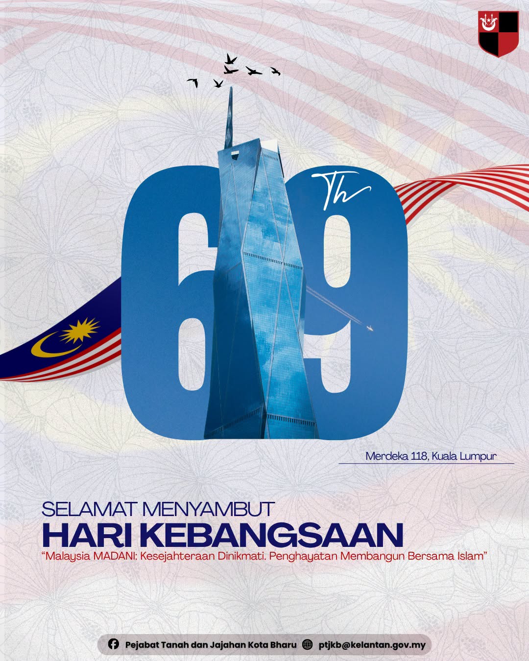 Selamat Menyambut Hari Kebangsaan Ke-69